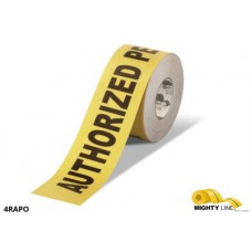 Mighty Line 4RAPO Authorized Personnel Only Safety Floor Tape